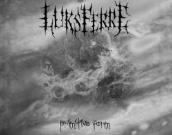 Luksferre : Primitive Form